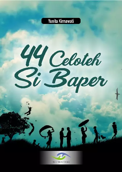 44 Celoteh Si Baper