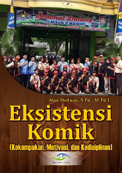 Eksistensi Komik (Kekompakan, Motivasi, dan Kedisiplinan)