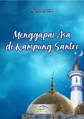 Menggapai Asa di Kampung Santri