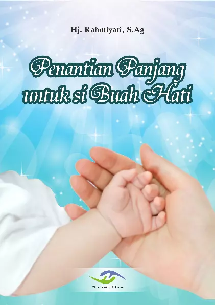 Penantian Panjang untuk si Buah Hati