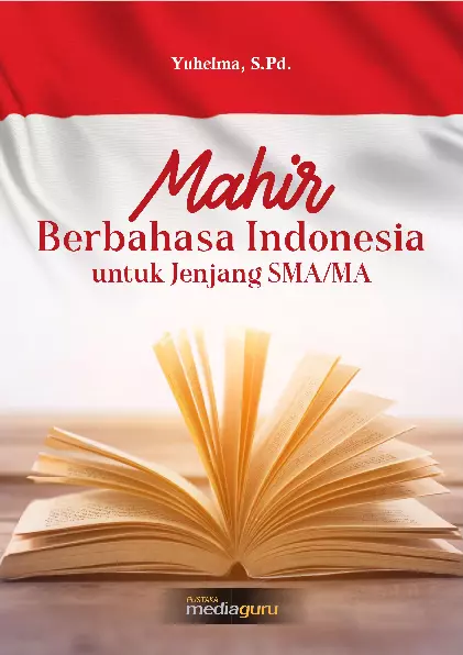 Mahir Berbahasa Indonesia untuk Jenjang SMA/MA