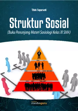 Struktur Sosial (Buku Penunjang Materi Sosiologi Kelas XI SMA)