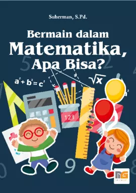 Bermain dalam Matematika, Apa Bisa?