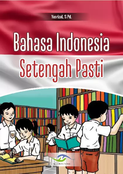 Bahasa Indonesia Setengah Pasti