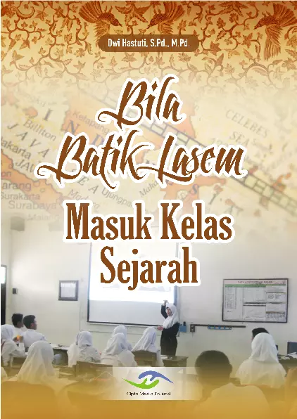 Bila Batik Lasem Masuk Kelas Sejarah