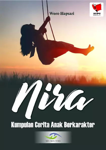 Nira (Kumpulan Cerita Anak Berkarakter)