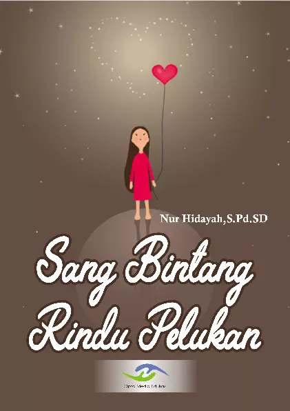 Sang Bintang Rindu Pelukan