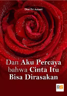 Dan Aku Percaya bahwa Cinta Itu Bisa Dirasakan