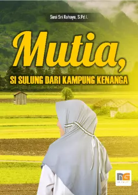 Mutia Si Sulung dari Kampung Kenanga