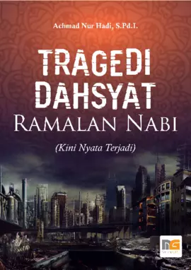 Tragedi Dahsyat Ramalan Nabi (Kini Nyata Terjadi)