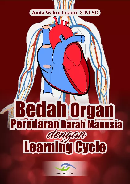 Bedah Organ Peredaran Darah Manusia Dengan Learning Cycle