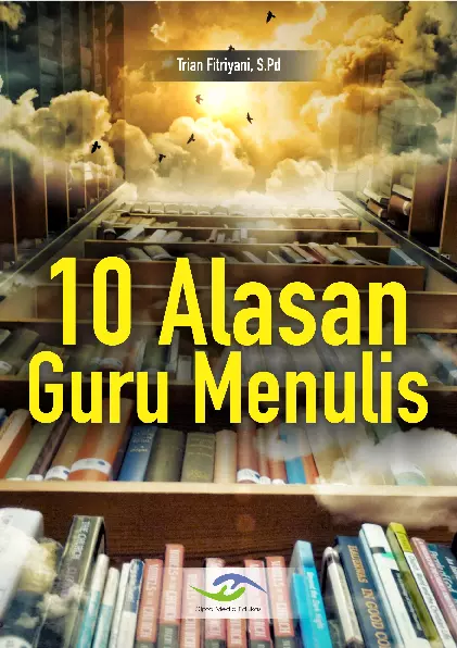 10 Alasan Guru Menulis