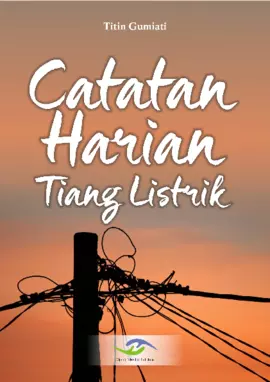 Catatan Harian Tiang Listrik