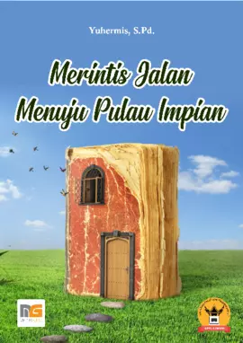 Merintis Jalan Menuju Pulau Impian