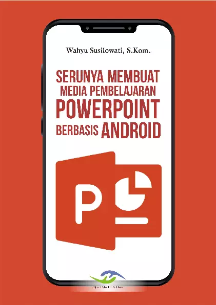 Serunya Membuat Media Pembelajaran PowerPoint Berbasis Android