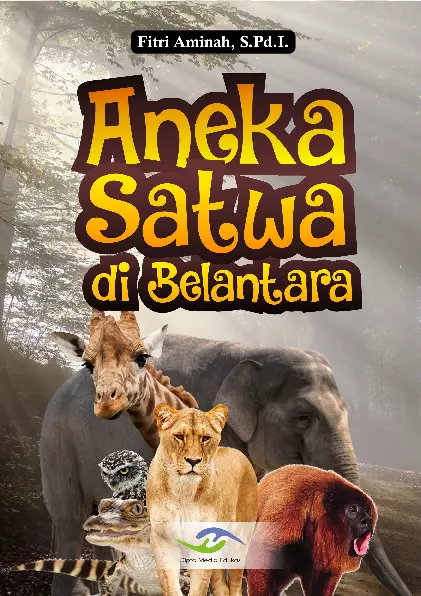 Aneka Satwa di Belantara