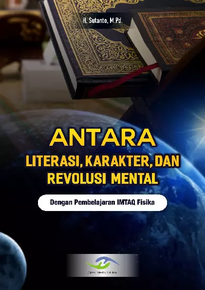 Antara Literasi, Karakter, dan Revolusi Mental Dengan Pembelajaran Imtaq Fisika