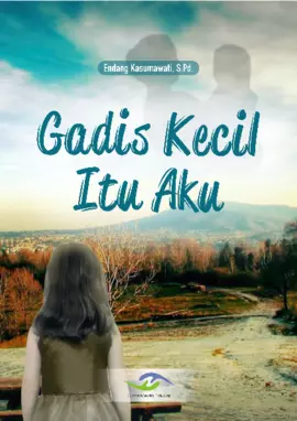 Gadis Kecil Itu Aku