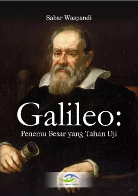 Galileo : Penemu Besar yang Tahan Uji