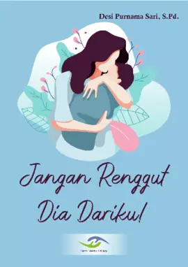 Jangan Renggut Dia Dariku!