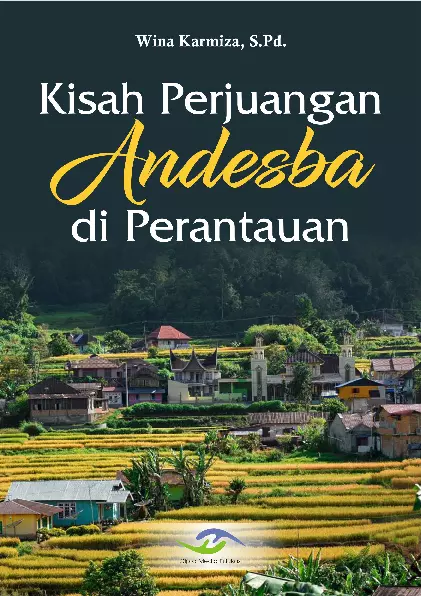 Kisah Perjuangan Andesba di Perantauan