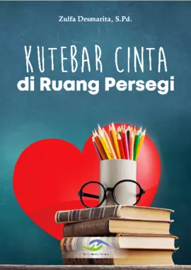 Kutebar Cinta di Ruang Persegi