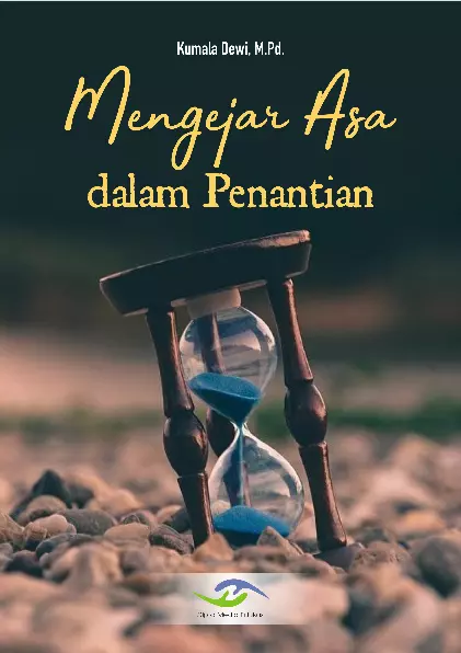 Mngejar Asa dalam Penantian