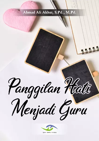 Panggilan Hati Menjadi Guru