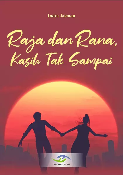 Raja dan Rana, Kasih Tak Sampai