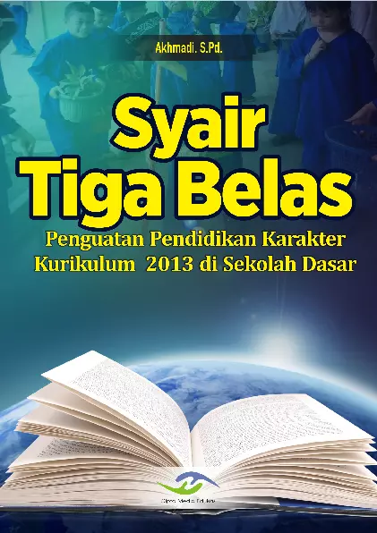 Syair Tiga Belas: Penguatan Pendidikan Karakter Kurikulum 2013 di Sekolah Dasar