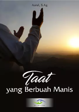 Taat yang Berbuah Manis