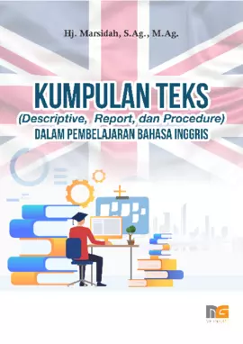 Kumpulan Teks (Descriptive, Report, dan Procedure) dalam Pembelajaran Bahasa Inggris