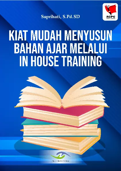 Kiat Mudah Menyusun Bahan Ajar melalui House Training