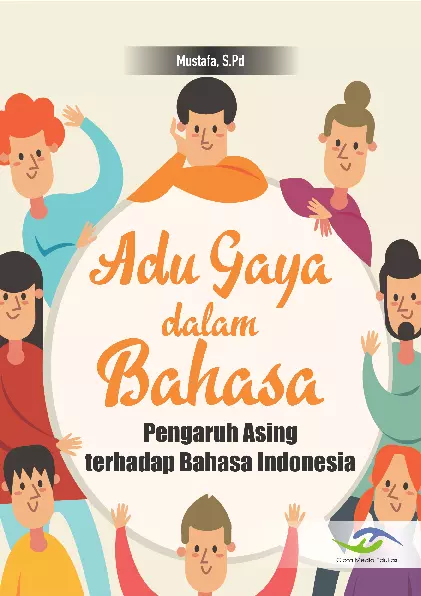 Adu Gaya dalam Bahasa Pengaruh Asing terhadap Bahasa Indonesia