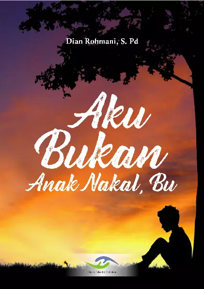 Aku Bukan Anak Nakal, Bu