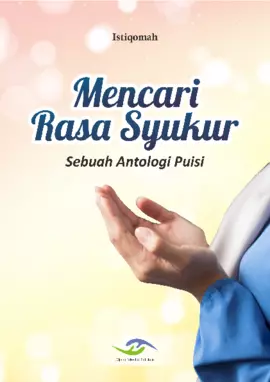 Mencari Rasa Syukur Sebuah Antologi Puisi