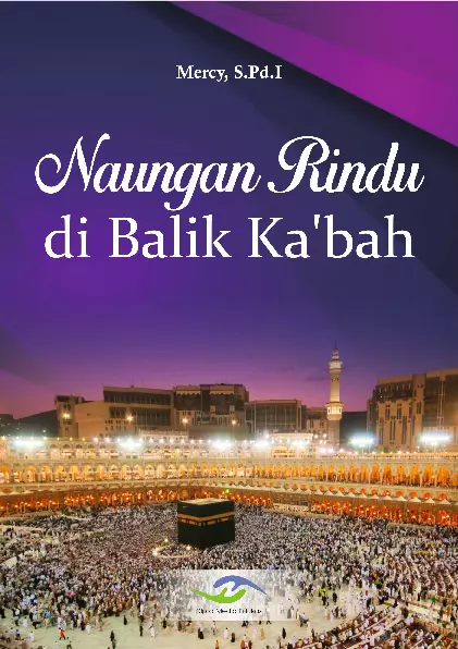 Naungan Rindu di Balik Ka’bah