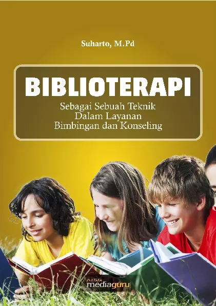 Biblioterapi sebagai Sebuah Teknik dalam Layanan Bimbingan dan Konseling