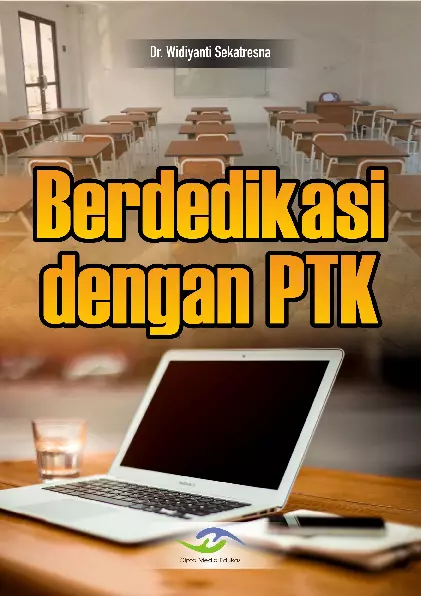 Berdedikasi dengan PTK