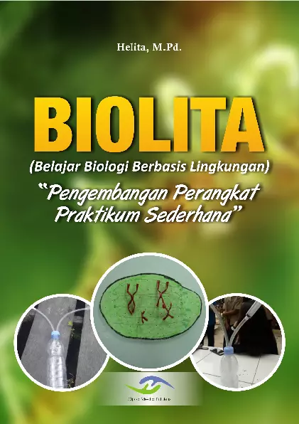 Biolita (Belajar Biologi Berbasis Lingkungan) “Pengembangan Perangkat Praktikum Sederhana”