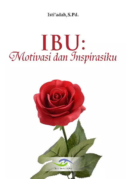 Ibu: Motivasi dan Inspirasiku