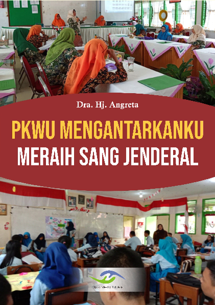 PKWU Mengantarkanku Meraih Sang Jenderal