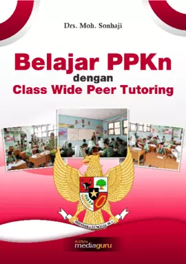 Belajar PPKn dengan Class Wide Peer Tutoring