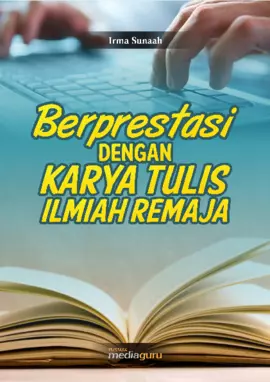 Berprestasi dengan Karya Tulis Ilmiah Remaja