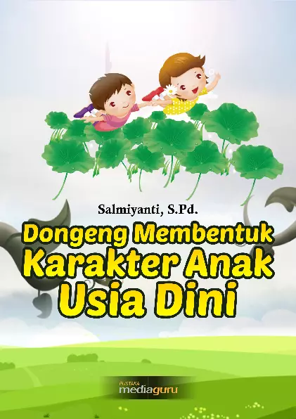 Dongeng Membentuk Karakter Anak Usia Dini