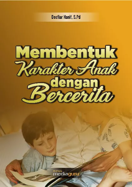 Membentuk Karakter Anak dengan Bercerita