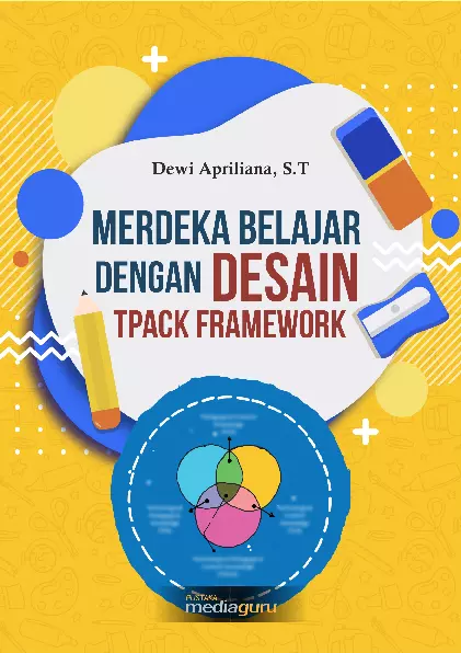 Merdeka Belajar dengan Desain TPACK Framework