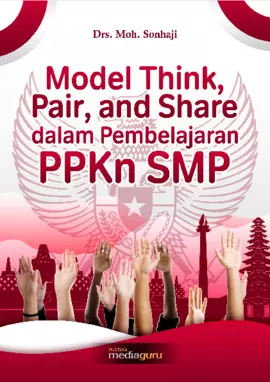 Model Think, Pair, and, Share dalam Pembelajaran PPKn SMP