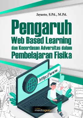 Pengaruh Web Based Learning dan Kecerdasan Adversitas dalam Pembelajaran Fisika