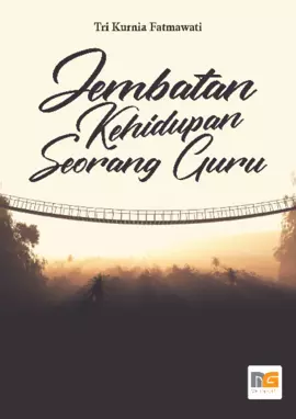 Jembatan Kehidupan Seorang Guru